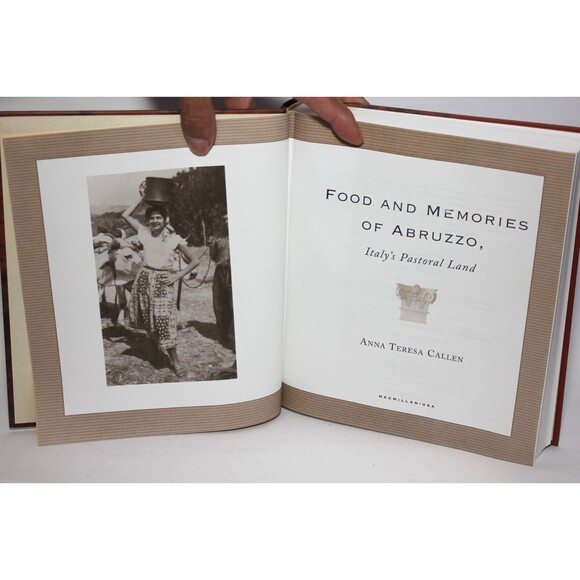 FOOD & MEMORIES OF ABRUZZO Italy's Pastoral Land Anna Ter. Callen HC/DJ Cookbook - Picture 5 of 14